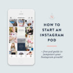 How to Start an Instagram Pod — Natalie Franke
