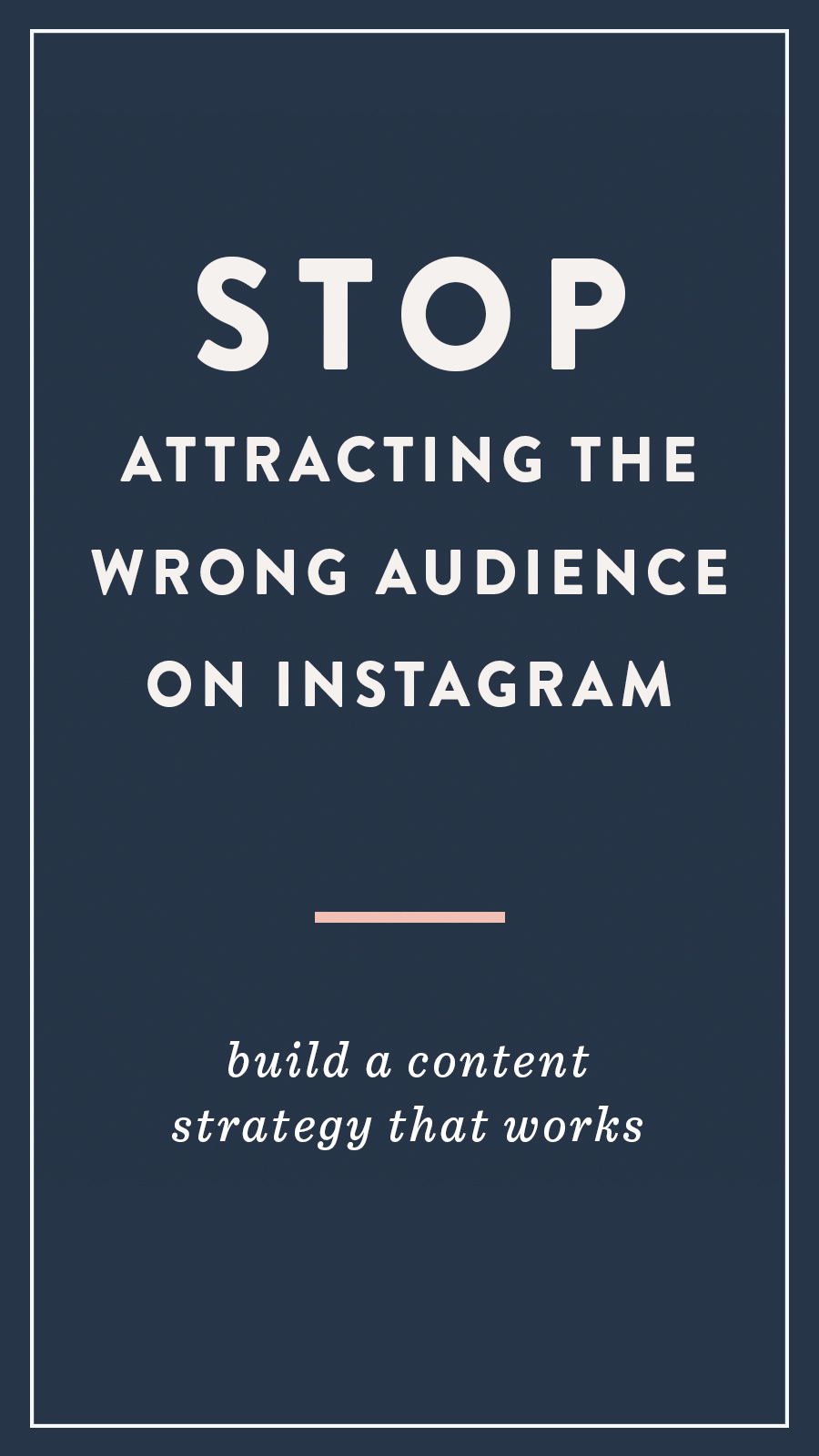 Instagram Strategies that Workâ€”Attract Potential Clients on the Platform